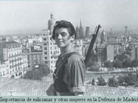 La importancia de las Milicianas y otras mujeres en la defensa de Madrid.-